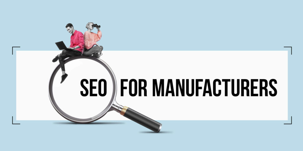 seo for manufacturers: 2024 guide to boost leads